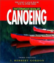 Cover of: The complete book of canoeing by I. Herbert Gordon
