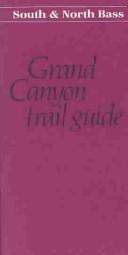 Cover of: Grand Canyon Trail Guide by James E. Babbitt, Scott Thybony