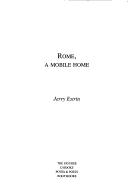 Cover of: Rome, a Mobile Home by Jerry Estrin
