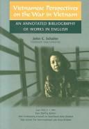 Cover of: Vietnamese Perspectives on the War in Vietnam: An Annotated Bibliography of Works in English (Lac Viet, Yale Southeast Asia Studies, Volume 17)