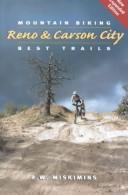 Mountain Biking Reno & Carson City by R. W. Miskimins