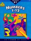 Cover of: Numbers 1 to 12 (I Know It! Books)