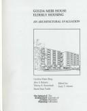 Cover of: Golda Meir House Elderly Housing: An Architectural Evaluation (Publications in Architecture and Urban Planning Ser : R81-6) by Cynthia M. Burg, John S. Rahaim, Thierry E. Rosenheck, Dav Tuttle