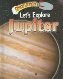 Cover of: Let's Explore Jupiter (Space Launch!)