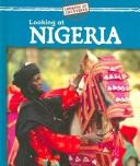 Cover of: Looking at Nigeria (Looking at Countries) by Jillian Powell