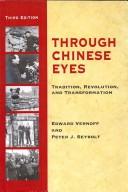 Through  Chinese eyes by Edward Vernoff, Peter J. Seybolt