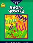 Cover of: Short Vowels (I Know It! Books)