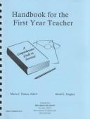 Handbook for the first year teacher by Maria J Vlahos, Maria J. Vlahos, Heidi K. Hughes