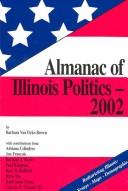 Cover of: Almanac of Illinois Politics 2002 (Almanac of Illinois Politics)