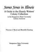 Cover of: James Jones in Illinois by Thomas J. Wood, Meredith Keating