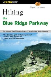 Cover of: Hiking the Blue Ridge Parkway: The Ultimate Travel Guide to America's Most Popular Scenic Roadway