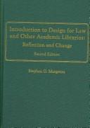 Cover of: Introduction to Design for Law And Other Academic Libraries: Reflection And Change