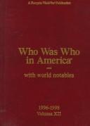 Cover of: Who Was Who in America: With World Notables  by 