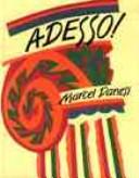 Cover of: Adesso! : a functional approach to Italian by Marcel Danesi