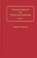 Cover of: Werner's Manual For Prison Law Libraries by Rebecca S. Trammell