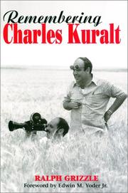Cover of: Remembering Charles Kuralt by Ralph Grizzle