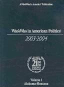 Cover of: Who's Who in American Politics 2003-2004 (Who's Who in American Politics)