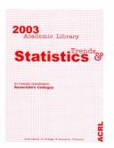 2003 Academic Library Trends And Statistics by Hugh A. Thompson