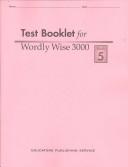 Cover of: Test Booklet for Wordly Wise 3000, Book 5 Grade 8