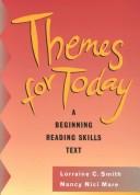 Cover of: Themes for Today: A Beginning Reading Skills Text and Answer Key