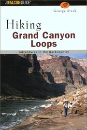 Hiking Grand Canyon Loops (Regional Hiking Series) by George Steck