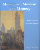 Cover of: Monument, Moment, and Memory: Monet's Cathedral in Fin De Siecle France