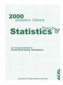 Cover of: 2000 academic library trends and statistics for Carnegie classification by Of College &. Research Libr Association