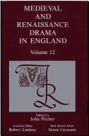 Cover of: Medieval and Renaissance Drama in England, Volume 12 by John Pitcher