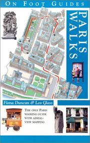 Cover of: Paris Walks/1 (On Foot Guides) by Fiona Duncan, Leonie Glass, Duncan Petersen Publishing Limited