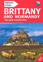 Cover of: Signpost Guide Brittany and Normandy, 2nd: Your Guide to Great Drives