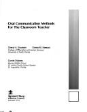 Cover of: Oral Communication Methods for the Classroom Teacher