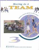 Cover of: Moving as a Team (Kendall/Hunt Essentials of Physical Education Program)