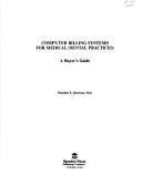 Computer Billing Systems for Medical-Dental Practices by Theodore E. Harrison