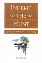 Cover of: Inherit the Hunt | Jim Posewitz