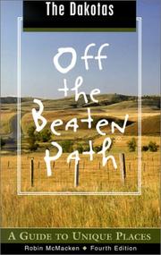 Cover of: The Dakotas Off the Beaten Path, 4th | Robin McMacken