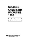 Cover of: College Chemistry Faculties, 1996 Directories