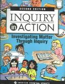 Cover of: Inquiry In Action: Investigating Matter Through Inquiry