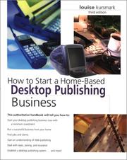 How to start a home-based desktop publishing business by Louise Kursmark