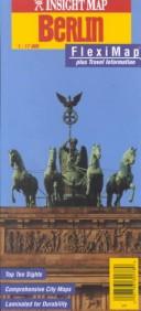 Cover of: Insight Map Berlin: Fleximap Plus Travel Information (Rand McNally)