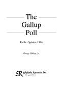 Cover of: The 1984 Gallup Poll by George Gallup, Jr.