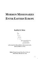 Cover of: Mormon Missionaries Enter Eastern Euroope by Kahlile B. Mehr, Mischa Markow, Matthew K. Heiss