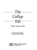 Cover of: The 1980 Gallup Poll by George Gallup, Jr.