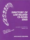 Cover of: Directory of Law-Related Cd-Roms 2000 by Arlene L. Eis