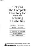 Cover of: The Complete Directory for People With Learning Disabilities, 1993/94: Products Resources Books Services : A One-Stop Sourcebook for Individuals Wit