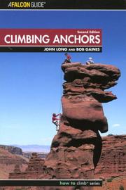 Climbing Anchors, 2nd (How To Climb Series)