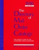Cover of: 1998 The Directory of Mail Order Catalogs: The Most Comprehensive Guide to Consumer Mail Order Catalog Companies Available (Directory of Mail Order Catalogs)