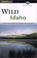 Cover of: Wild Idaho