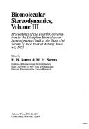 Cover of: Biomolecular Stereodynamics: Proceedings of the Fourth Conversation in the Discipline Biomolecular Stereodynamics Held at the State University of Ne (Biomolecular Stereodynamics)