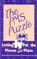 Cover of: The PMS Puzzle: Letting God Put the Pieces in the Place