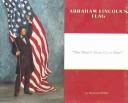 Cover of: Abraham Lincoln's Flag: We Won't Give Up a Star